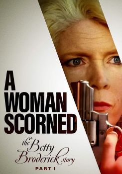 A Woman Scorned: The Betty Broderick Story