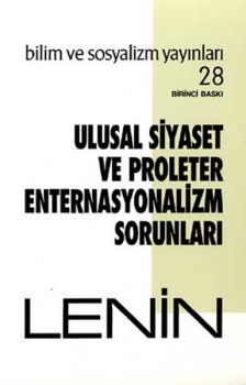 Ulusal Siyaset ve Proleter Enternasyonalizm Sorunları