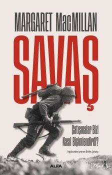Savaş - Çatışmalar Bizi Nasıl Biçimlendirdi?