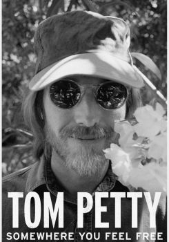 Tom Petty, Somewhere You Feel Free