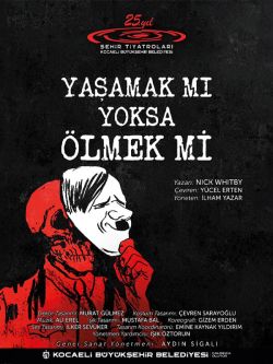 Yaşamak mı Yoksa Ölmek Mi