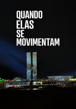 Quando Elas Se Movimentam