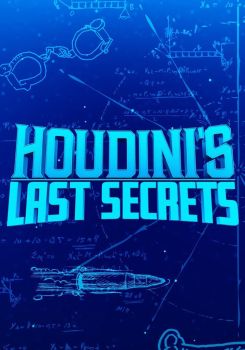 Houdini's Last Secrets