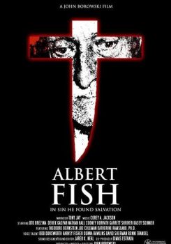 Albert Fish: In Sin He Found Salvation