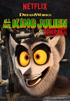 All Hail King Julien: Exiled