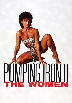 Pumping Iron II: The Women