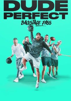 Dude Perfect: Backstage Pass