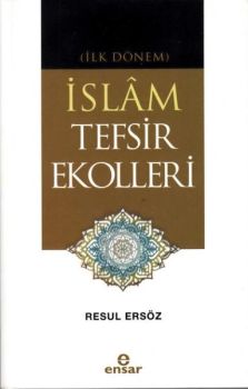 İslam Tefsir Ekolleri - İlk Dönem