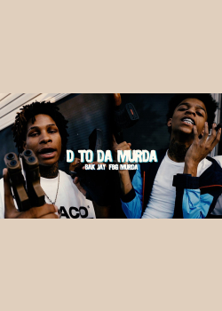 BAK Jay ft. FBG Murda - D To Da Murda (Official Music Video)