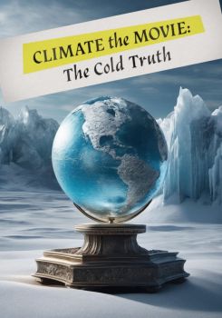 Climate: The Movie (The Cold Truth)