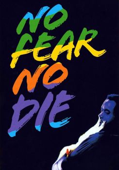 No Fear, No Die