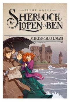 Sherlock Lüpen ve Ben 11 - Aldatmacalar Limanı
