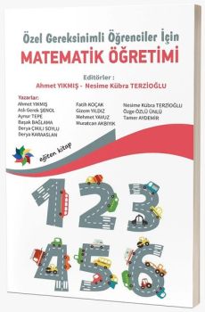 Özel Gereksinimli Öğrenciler İçin Matematik Öğretimi
