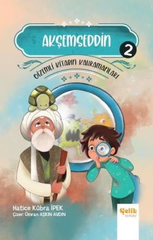 Akşemseddin - Gizemli Kitabın Kahramanları 2