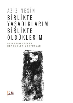 Birlikte Yaşadıklarım Birlikte Öldüklerim