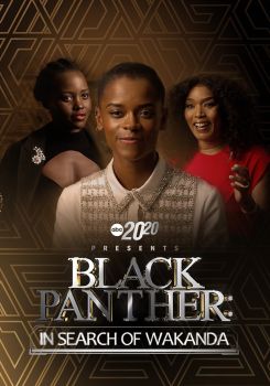 20/20 Presents Black Panther: In Search of Wakanda