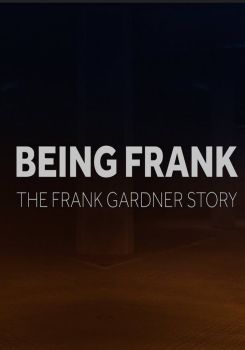 Being Frank: The Frank Gardner Story