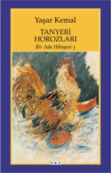 Bir Ada Hikayesi 3 - Tanyeri Horozları