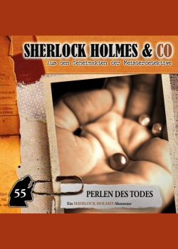 Sherlock Holmes & Co, Folge 55: Perlen des Todes