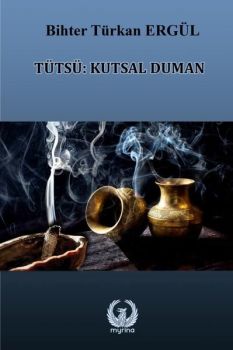 Tütsü: Kutsal Duman