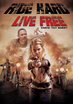 Ride Hard: Live Free
