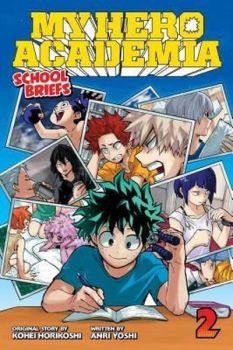 My Hero Academia: School Briefs Vol 2: Training Camp: Volume 2