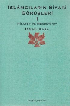 İslamcıların Siyasi Görüşleri 1