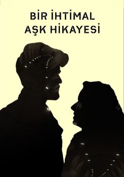 Bir İhtimal Aşk Hikayesi