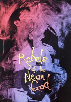 Rebels of the Neon God