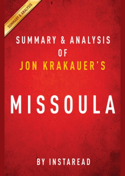 Missoula by Jon Krakauer | Summary & Analysis: Rape and the Justice System in a College Town