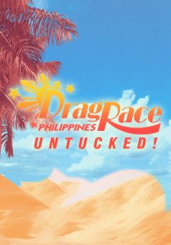 Drag Race Philippines Untucked!
