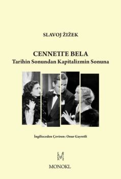 Cennette Bela - Tarihin Sonundan Kapitalizmin Sonuna