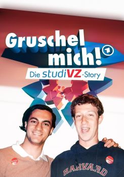 Gruschel mich! Die studiVZ-Story