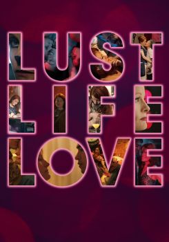 Lust Life Love