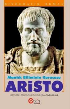 Mantık Biliminin Kurucusu Aristo