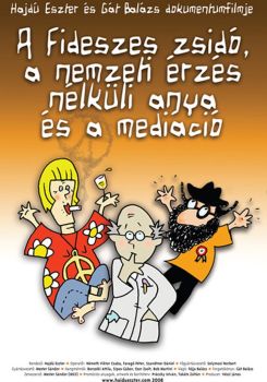 The Fidesz jew, the mother with no sense of nation, and mediation