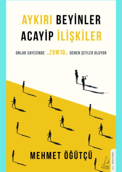 Aykırı Beyinler Acayip İlişkiler