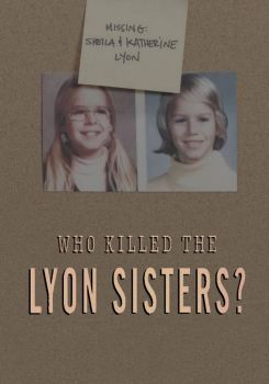 Who Killed the Lyon Sisters?
