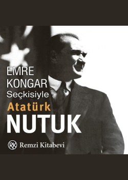 Emre Kongar Seçkisiyle Nutuk