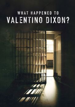 What Happened to Valentino Dixon?