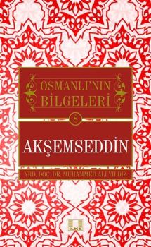 Osmanlı Bilgeleri Akşemseddin 8