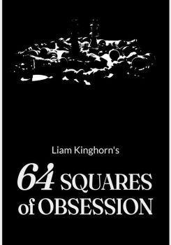 64 Squares of Obsession