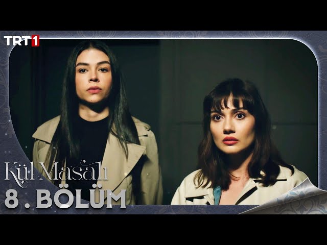 Kül Masalı 8.Bölüm