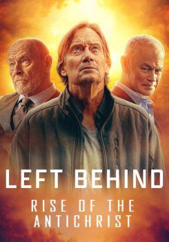 Left Behind: Rise of the Antichrist