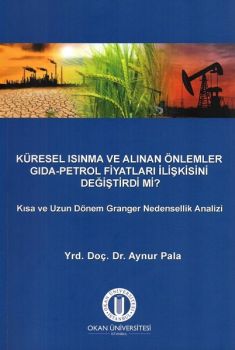 Küresel Isınma ve Alınan Önlemler Gıda Petrol Fiyatları İlişkisini Değiştirdi mi?