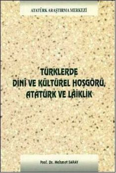 Türklerde Dini ve Kültürel Hoşgörü Atatürk ve Laiklik