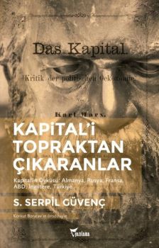 Kapital'i Topraktan Çıkaranlar