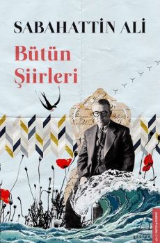 Bütün Şiirleri-Sabahattin Ali