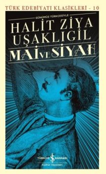 Mai ve Siyah-Günümüz Türkçesiyle