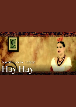 Nazan Öncel & Tarkan - Hay Hay (Official Music Video)